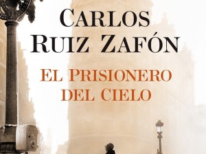 Mi última lectura: El prisionero del cielo.